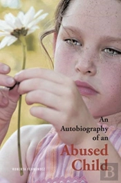 An Autobiography Of An Abused Child