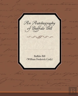 Bertrand.pt - An Autobiography Of Buffalo Bill
