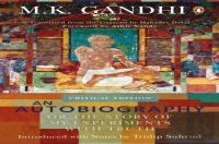 An Autobiography Or The Story Of My Experiments With Truth