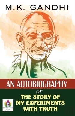 Bertrand.pt - An Autobiography Or The Story Of My Experiments With Truth