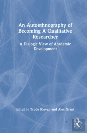 An Autoethnography Of Becoming A Qualitative Researcher