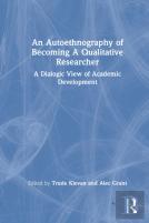 An Autoethnography Of Becoming A Qualitative Researcher