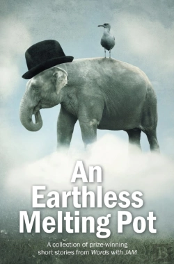Bertrand.pt - An Earthless Melting Pot - A Collection Of Prize-Winning Short Stories From Words With Jam