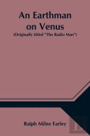 An Earthman On Venus (Originally Titled The Radio Man)