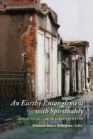 An Earthy Entanglement With Spirituality