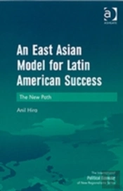 An East Asian Model For Latin American Success