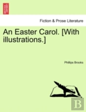 An Easter Carol. (With Illustrations.)