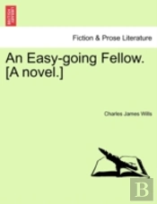An Easy-Going Fellow. (A Novel.)