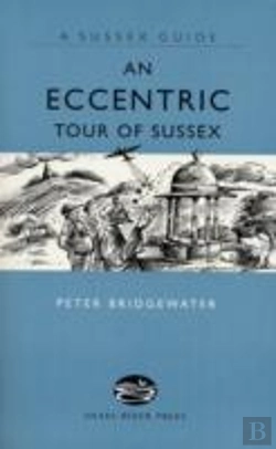Bertrand.pt - An Eccentric Tour Of Sussex