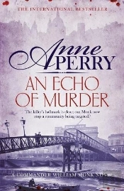 An Echo Of Murder (William Monk Mystery, Book 23)