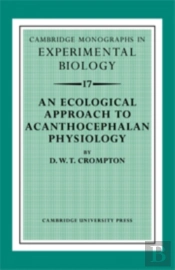 An Ecological Approach To Acanthocephalan Physiology