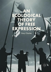An Ecological Theory Of Free Expression