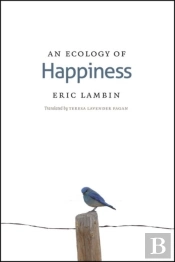 An Ecology Of Happiness