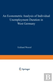 An Econometric Analysis Of Individual Unemployment Duration In West Germany
