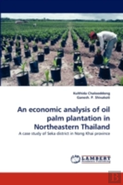 Bertrand.pt - An Economic Analysis Of Oil Palm Plantation In Northeastern Thailand