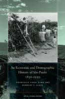 An Economic And Demographic History Of Sao Paulo, 1850-1950