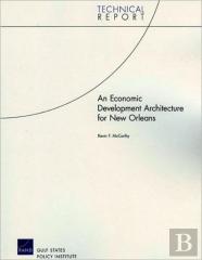 An Economic Development Architecture For New Orleans