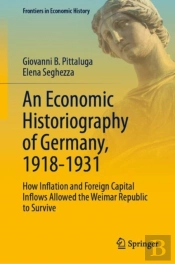 An Economic Historiography Of Germany, 1918-1931