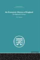 An Economic History Of England: The Eighteenth Century