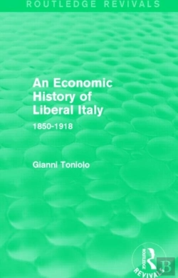 Bertrand.pt - An Economic History Of Liberal Italy (Routledge Revivals)