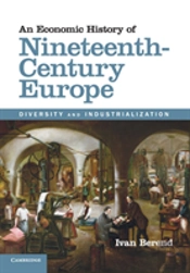 An Economic History Of Nineteenth-Century Europe