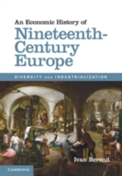 Bertrand.pt - An Economic History Of Nineteenth-Century Europe