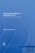 An Economic History Of Organized Crime
