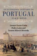 An Economic History Of Portugal, 1143â€“2010