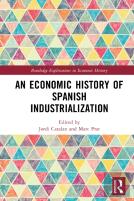 An Economic History Of Spanish Industrialization