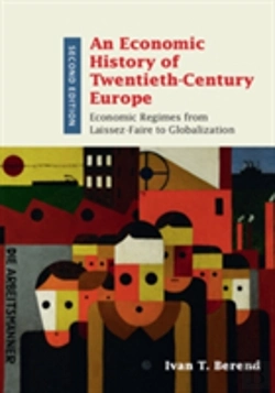 Bertrand.pt - An Economic History Of Twentieth-Century Europe