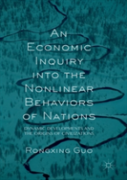 An Economic Inquiry Into The Nonlinear Behaviors Of Nations