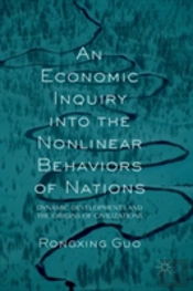 An Economic Inquiry Into The Nonlinear Behaviors Of Nations