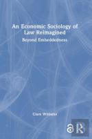 An Economic Sociology Of Law Reimagined