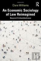 An Economic Sociology Of Law Reimagined