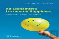 An Economistâ€™S Lessons On Happiness