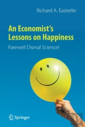 An Economistâ€™S Lessons On Happiness