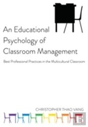 An Educational Psychology Of Classroom Management