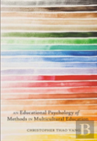 An Educational Psychology Of Methods In Multicultural Education