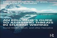 An Educatorâ€™S Guide To Assessing Threats In Student Writing