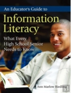 Bertrand.pt - An Educator'S Guide To Information Literacy
