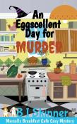 An Eggscellent Day For Murder