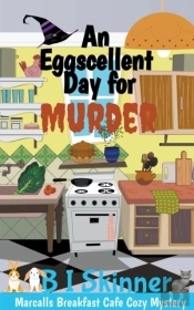 An Eggscellent Day For Murder