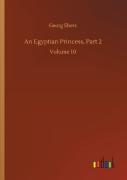 An Egyptian Princess, Part 2