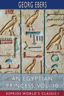 Bertrand.pt - An Egyptian Princess, Vol. 10 (Esprios Classics)