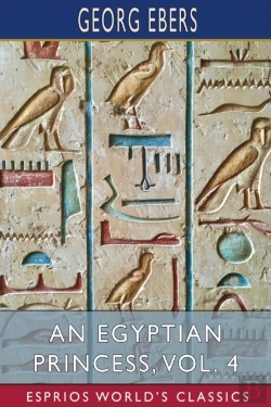 Bertrand.pt - An Egyptian Princess, Vol. 4 (Esprios Classics)