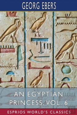 Bertrand.pt - An Egyptian Princess, Vol. 6 (Esprios Classics)