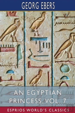 Bertrand.pt - An Egyptian Princess, Vol. 7 (Esprios Classics)