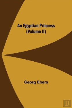 Bertrand.pt - An Egyptian Princess   Volume Ii
