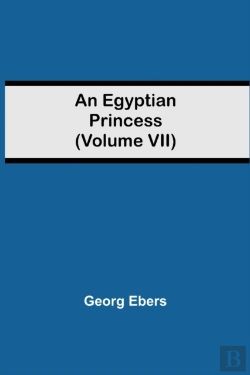Bertrand.pt - An Egyptian Princess   Volume Vii