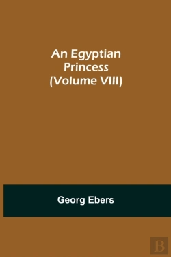 Bertrand.pt - An Egyptian Princess   Volume Viii